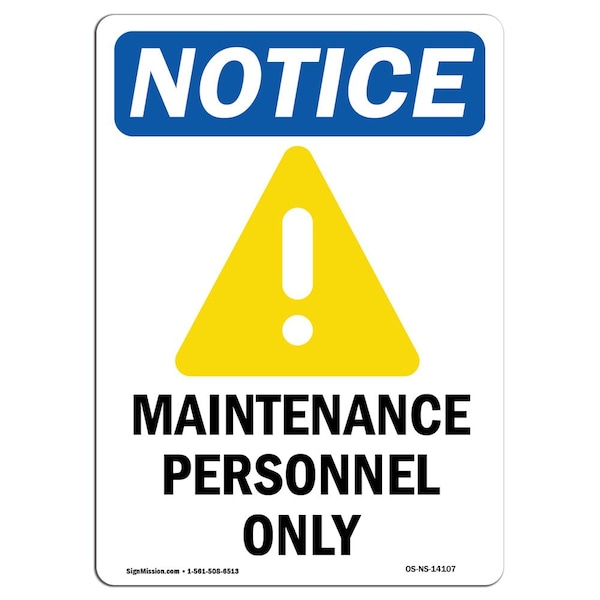 Signmission OSHA Notice, 7" Height, Maintenance Personnel Only Sign With Symbol, 7" X 5", Portrait OS-NS-D-57-V-14107 - main